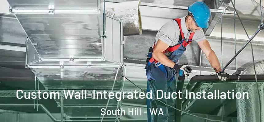 Custom Wall-Integrated Duct Installation South Hill - WA