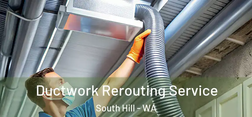  Ductwork Rerouting Service South Hill - WA