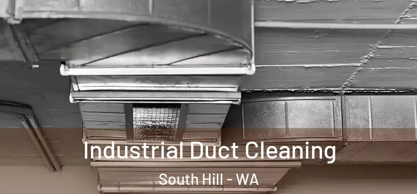  Industrial Duct Cleaning South Hill - WA