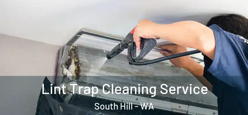  Lint Trap Cleaning Service South Hill - WA